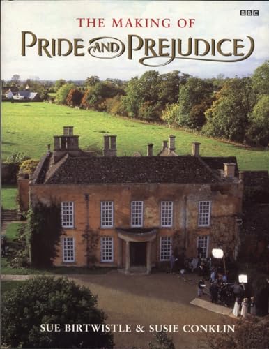The Making of Pride and Prejudice [Paperback]