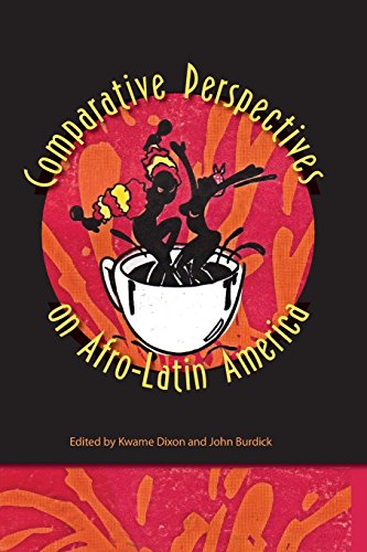 Comparative Perspectives On Afro-Latin America [Paperback]