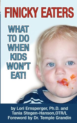 Finicky Eaters What to Do When Kids Won't Eat [Paperback]