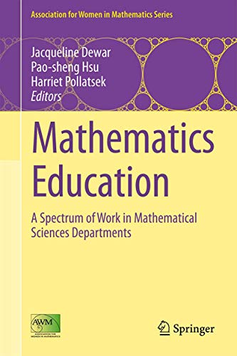 Mathematics Education A Spectrum of Work in Mathematical Sciences Departments [Hardcover]