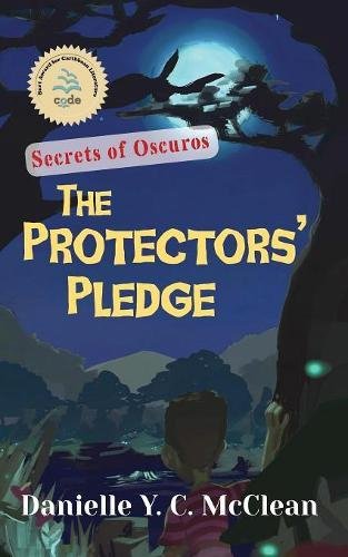 The Protectors' Pledge Secrets Of Oscuros [Paperback]