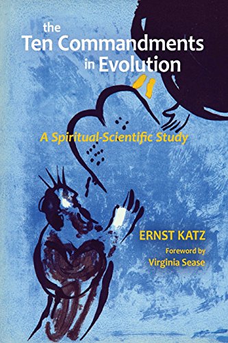 The Ten Commandments In Evolution A Spiritual-Scientific Study [Paperback]