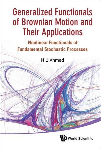 Generalized Functionals of Brownian Motion and Their Applications [Hardcover]