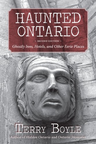Haunted Ontario Ghostly Inns, Hotels, and Other Eerie Places [Paperback]
