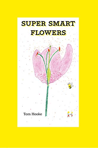 Super Smart Flowers [Hardcover]