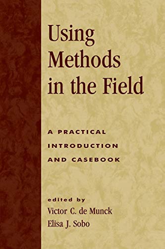 Using Methods in the Field A Practical Introduction and Casebook [Paperback]