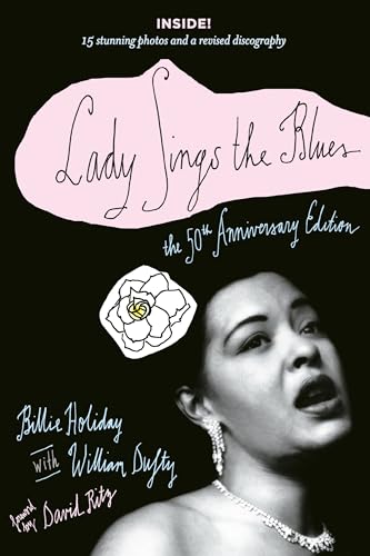 Lady Sings the Blues The 50th-Anniversay Edition with a Revised Discography [Paperback]