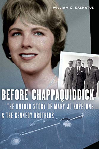 Before Chappaquiddick                    [CLOTH               ]
