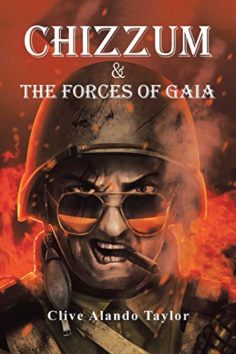 Chizzum and the Forces of Gaia [Paperback]
