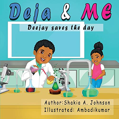 Deja and Me  Deejay Saves the Day [Paperback]