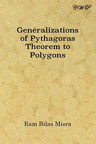 Generalizations of Pythagoras Theorem to Polygons [Paperback]