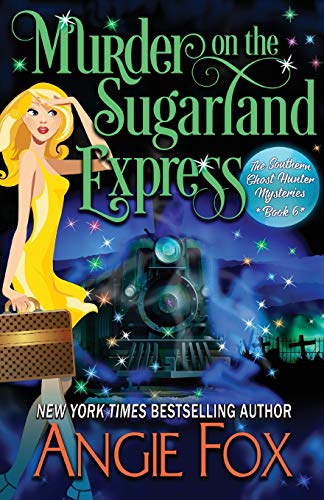 Murder On The Sugarland Express (southern Ghost Hunter) [Paperback]