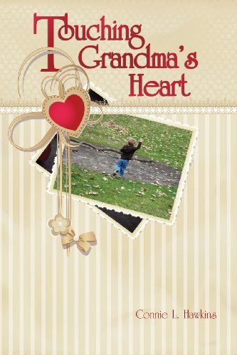 Touching Grandma's Heart [Paperback]