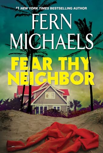 Fear Thy Neighbor A Riveting Novel of Suspense [Paperback]
