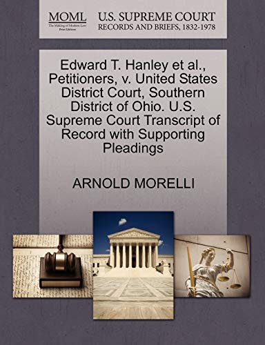 Edward T. Hanley et Al. , Petitioners, V. United States District Court, Southern [Paperback]