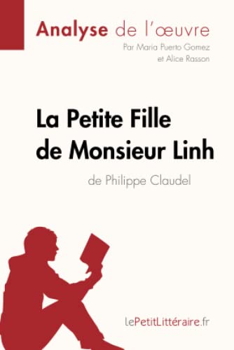 La Petite Fille De Monsieur Linh De Philippe Claudel