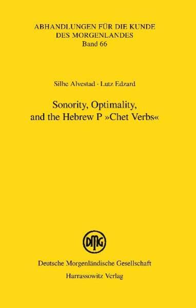 Sonority, Optimality, and the Hebrew P Chet Verbs [Paperback]