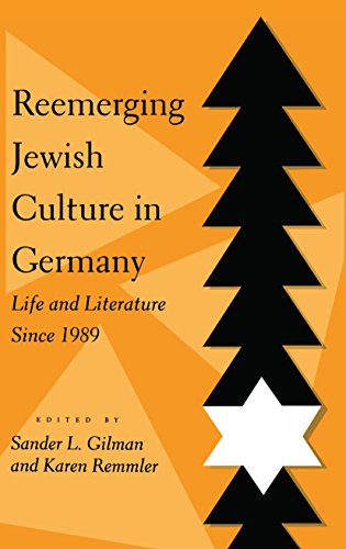 Reemerging Jewish Culture in Germany Life and Literature Since 1989 [Hardcover]