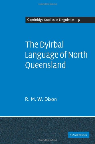 The Dyirbal Language of North Queensland [Paperback]