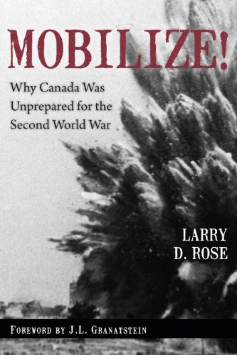 Mobilize Why Canada Was Unprepared for the Second World War [Paperback]
