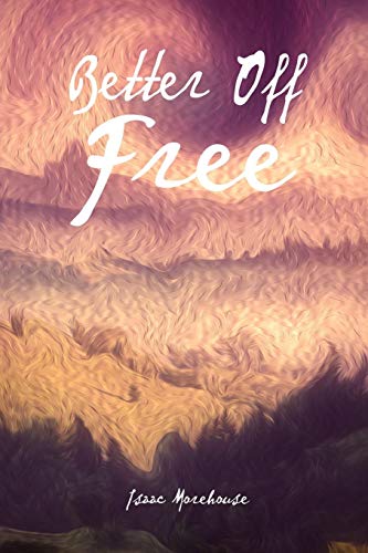 Better Off Free [Paperback]