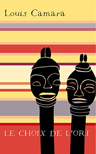 Le choix de l&39Ori [Paperback]