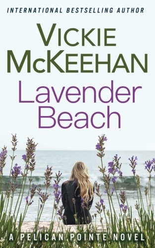 Lavender Beach (the Pelican Pointe Series) (volume 8) [Paperback]