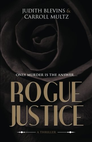 Rogue Justice [Paperback]