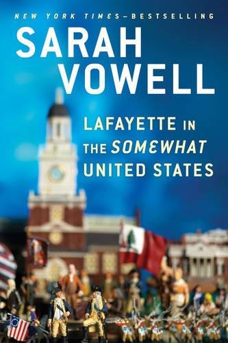 Lafayette in the Somewhat United States [Paperback]
