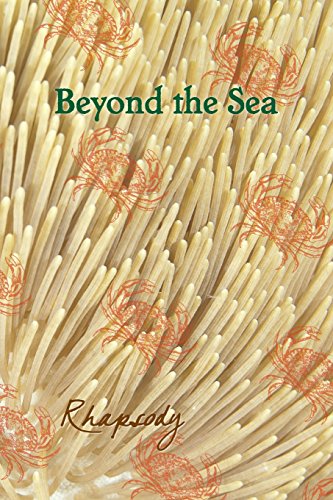 Beyond The Sea Rhapsody [Paperback]