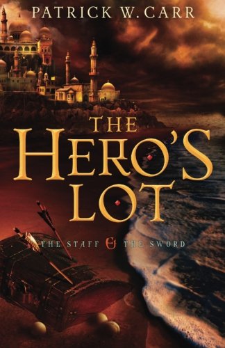 Hero's Lot, The (the Staff And The Sword) [Paperback]