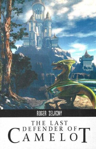 Last Defender Of Camelot (roger Zelazny Collection) [Paperback]