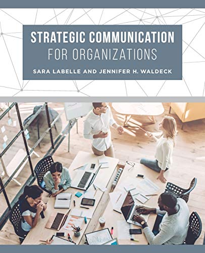Strategic Communication for Organizations [Paperback]