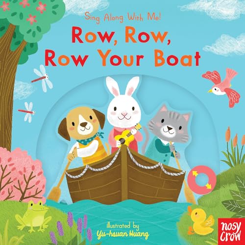 Row, Row, Row Your Boat Sing Along With Me [Board book]