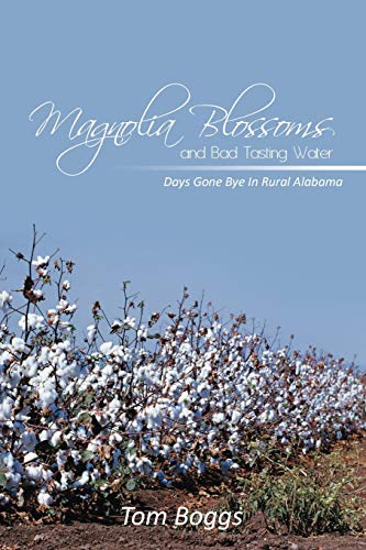 Magnolia Blossoms And Bad Tasting Water [Paperback]