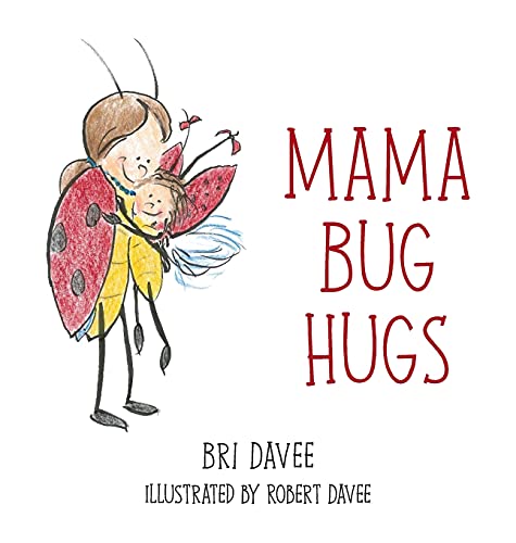 Mama Bug Hugs [Hardcover]