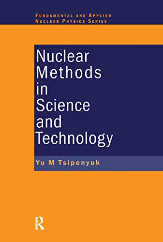 Nuclear Methods in Science and Technology [Paperback]