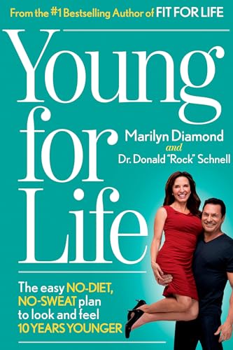 Young For Life The Easy No-Diet, No-Sweat Plan to Look and Feel 10 Years Younge [Hardcover]