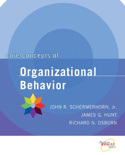 Core Concepts of Organizational Behavior [Paperback]