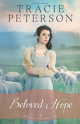 Beloved Hope (heart Of The Frontier) [Paperback]