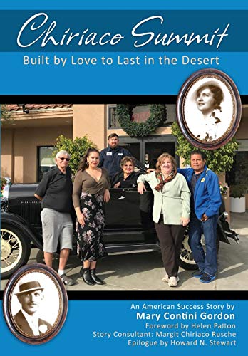 Chiriaco Summit Built By Love To Last In The Desert [Paperback]