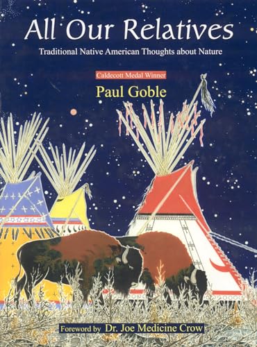 All Our Relatives Traditional Native American Thoughts about Nature [Hardcover]