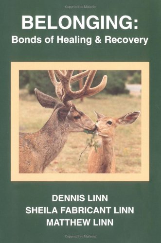 Belonging Bonds Of Healing And Recovery [Paperback]