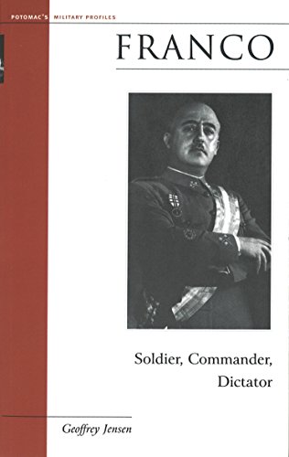 Franco Soldier, Commander, Dictator (military Profiles) [Paperback]