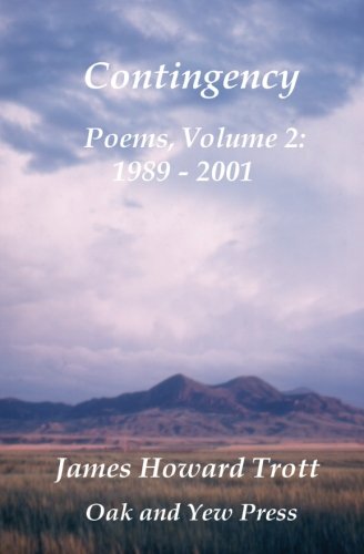 Contingency Selected, Collected Poems, Volume Two 1989-2001 [Paperback]