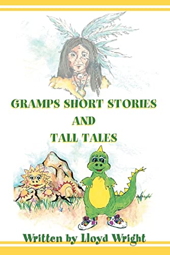 Gramps Short Stories and Tall Tales [Paperback]