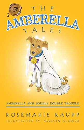 The Amberella Tales Amberella And Double Double Trouble [Paperback]
