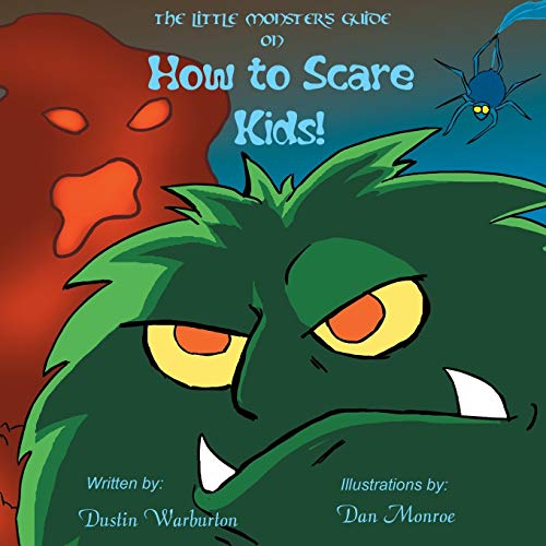 The Little Monster's Guide On How To Scare Kids [Paperback]