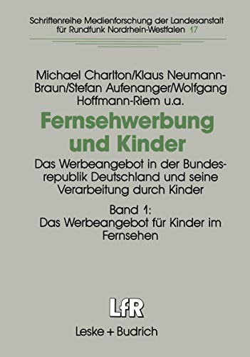 Fernsehwerbung und Kinder Das Werbeangebot in der Bundesrepublik Deutschland un [Paperback]