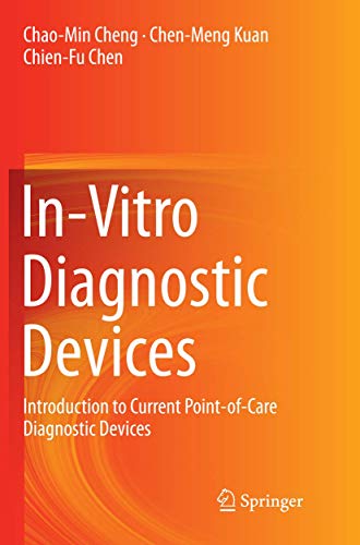 In-Vitro Diagnostic Devices Introduction to Current Point-of-Care Diagnostic De [Paperback]